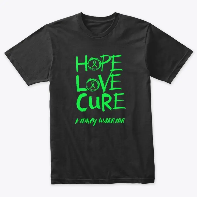 Hope Love Cure Kidney Warrior