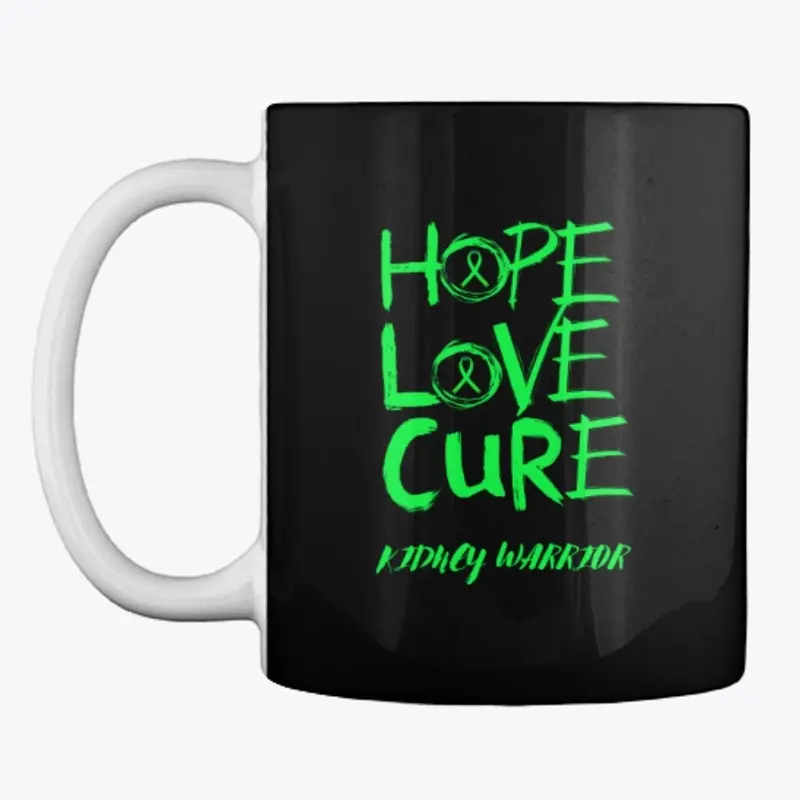 Hope Love Cure Kidney Warrior