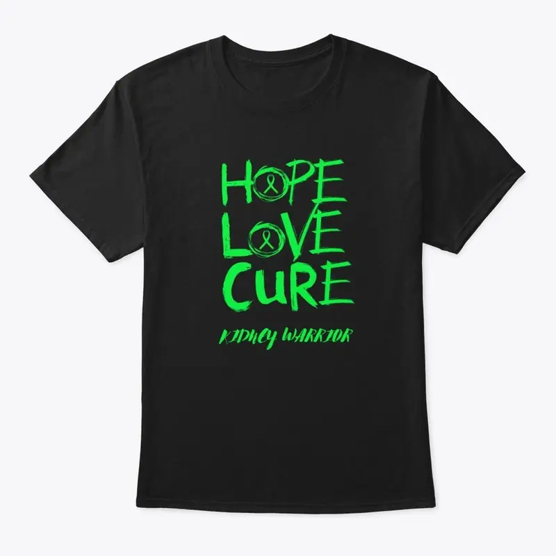 Hope Love Cure Kidney Warrior